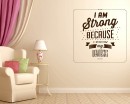 I am Strong Quotes Wall Decal Motivational Vinyl Art Stickers